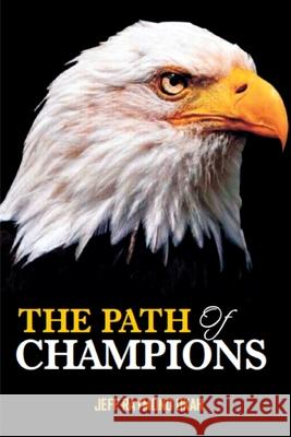 The Path of Champions Jeff Raymond Ukah 9789789777686 Amazon Digital Services LLC - KDP Print US