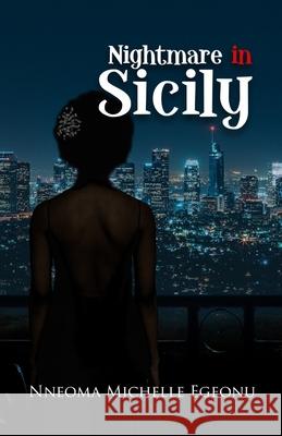 Nightmare in Sicily Nneoma Michelle Egeonu 9789789931767 National Library of Nigeria
