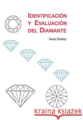 Identificacion y Evaluacion del Diamante LIC Aura Godo 9789800717332 Aura Maria Godoy Ramirez