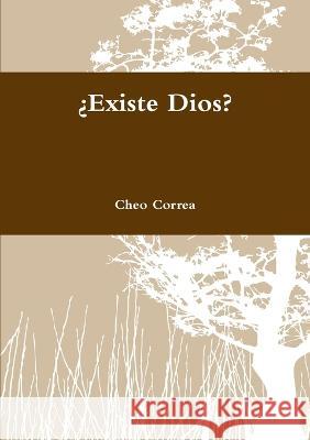 ¿Existe Dios? Correa, Cheo 9789801255147 Jose Vicente Correa