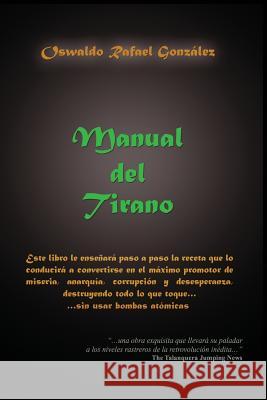 Manual del Tirano Oswaldo R. Gonzalez 9789801259237 Gonzalez Elsau Oswaldo Rafael