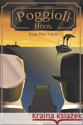 Poggioli Hnos. Jorge Dia 9789801287384 Jorge Diaz Toledo