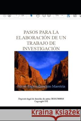 Pasos Para La Elaboración de Un Trabajo de Investigación José Ramón Molina 9789801294030