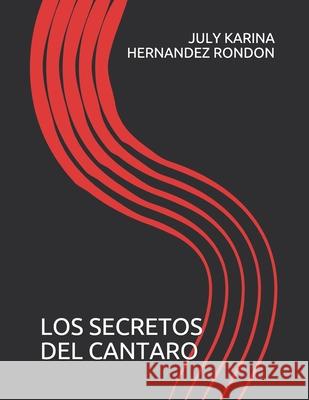 Los Secretos del Cantaro July Karina Hernandez Rondon 9789801299806 Cenal.Gob.Ve