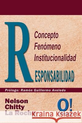 Responsabilidad: Concepto, fenómeno, institucionalidad Hernandez, Orlando Dj 9789801806486