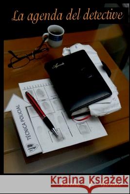 La Agenda del Detective Alejandro E. Chicotte Carlos J. G 9789801811602 978-980-18-1160-2