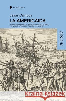 La Americaida Jes?s Campos 9789801835684 Rubiano Ediciones