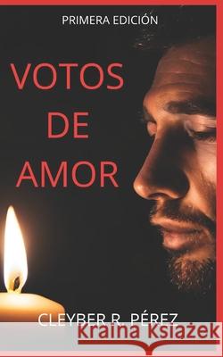 Votos de Amor Cleyber Rene P?re 9789801862468 Cleyber R. Perez
