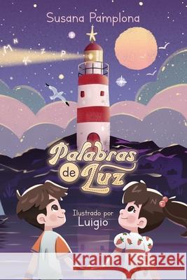 Palabras de luz Luis Ortega Paquicornio Libros Susana Pamplona 9789801865698 Susana Pamplona