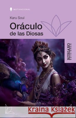 Or?culo de las diosas Elisabel Rubiano Diego Carvajal Gallego Marianella Moreno 9789801882053 Rubiano Ediciones