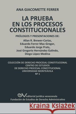 Las Pruebas En Los Procesos Constitucionales Ana Giacomett 9789803652425 Fundacion Editorial Juridica Venezolana