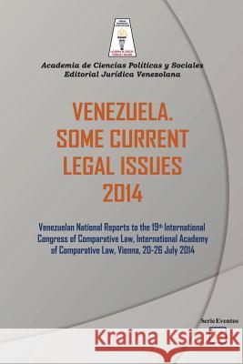 Venezuela. Some Current Legal Issues 2014 Sanso Hernandez Breton Brewer-Carias Rondon Nikken Abache Madrid 9789803652579 Fundacion Editorial Juridica Venezolana