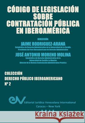 Código de Legislación Sobre Contratación Pública Rodríguez-Arana, Jaime 9789803652852 Fundacion Editorial Juridica Venezolana