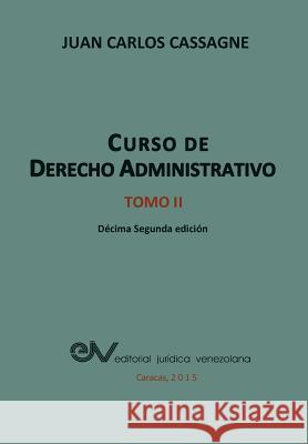 Curso de Derecho Administrativo Tomo II Juan Carlos Cassagne 9789803653088 Fundacion Editorial Juridica Venezolana