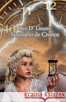 Santuario de Cronos: Poesía Rey D' Linares 9789807257268