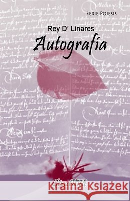 Autografía: Poesía D' Linares, Rey 9789807257411