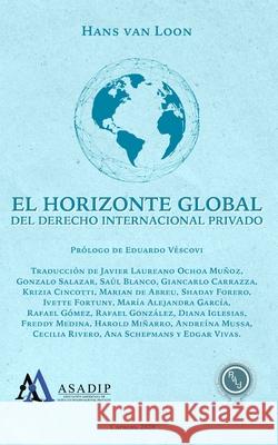 El horizonte global del Derecho Internacional Privado: Lecci V Javier Laureano Ocho Hans Va 9789807561129 Editorial Rvlj