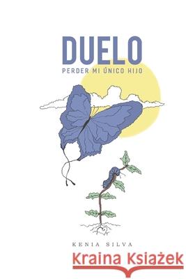 Duelo: Perder mi Único Hijo Vive C. a., Fluye Y. 9789807848015 Fluye Y Vive C.a