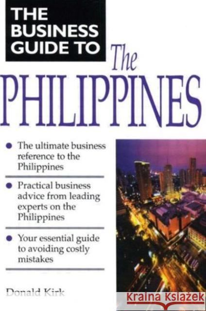 Business Guide to the Philippines Donald Kirk 9789810070816 Butterworth-Heinemann