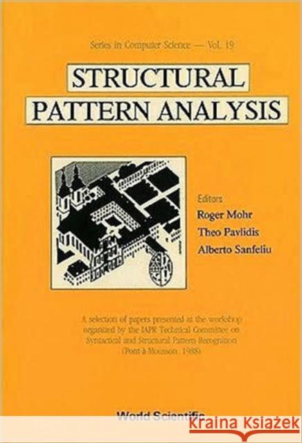 Structural Pattern Analysis Iapr Technical Committee on Syntactical 9789810200978 World Scientific Publishing Company