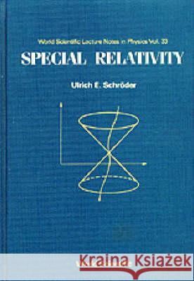 Special Relativity U.E. Schroder P. Roman  9789810201326 World Scientific Publishing Co Pte Ltd