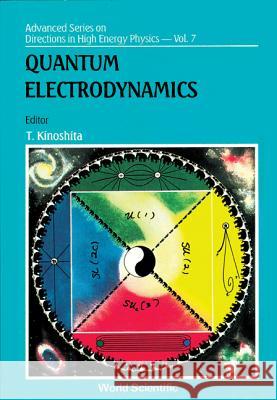 Quantum Electrodynamics T. Kinoshita 9789810202132 World Scientific Publishing Company