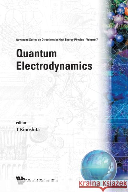 Quantum Electrodynamics  9789810202149 WORLD SCIENTIFIC PUBLISHING CO PTE LTD