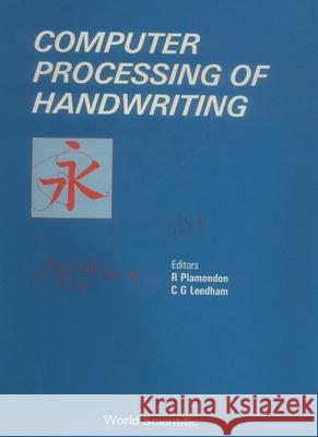 Computer Processing of Handwriting International Graphonomics Society 9789810204082 World Scientific Publishing Company