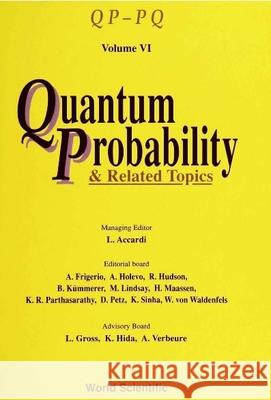 Quantum Probability and Related Topics: Qp-Pq (Volume VI) Luigi Accardi 9789810206802