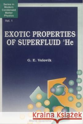 Exotic Properties of Superfluid Helium 3 Volovik, G.E. 9789810207052 Series in Modern Condensed Matter Physics