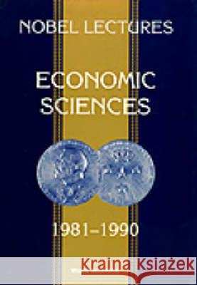 Nobel Lectures in Economic Sciences, Vol 2 (1981-1990): The Sveriges Riksbank (Bank of Sweden) Prize in Economic Sciences in Memory of Alfred Nobel Karl-Goran Maler   9789810208356