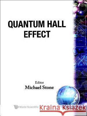 Quantum Hall Effect M. Stone Michael Stone 9789810208837