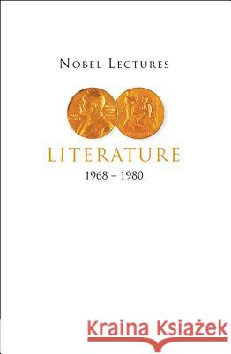 Nobel Lectures in Literature, Vol 2 (1968-1980) S. Allen 9789810211752 World Scientific Publishing Company