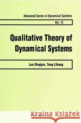 Qualitative Theory of Dynamical Systems Dingjun Luo Libang Teng 9789810212681 World Scientific Publishing Company