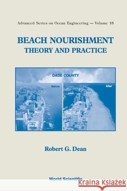 Beach Nourishment: Theory and Practice Dean, Robert G. 9789810215484 World Scientific Publishing Company