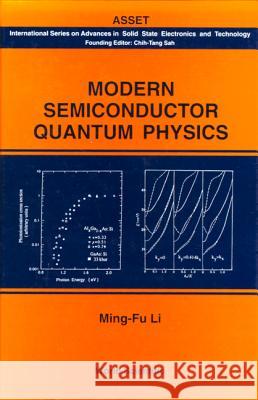 Modern Semiconductor Quantum Physics Ming-Fu Li Li 9789810215996 World Scientific Publishing Company