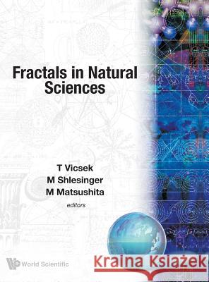 Fractals in Natural Science Matsushita, M. 9789810216245