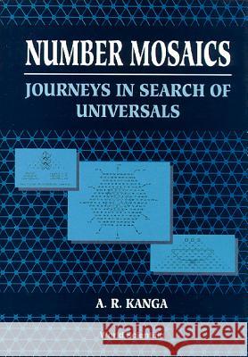 Number Mosaics Adi Kanga A. R. Kanga 9789810218881 World Scientific Publishing Company