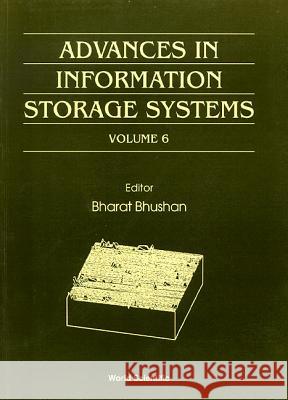 Advances in Information Storage Systems, Volume 6  9789810220747 World Scientific Publishing Company