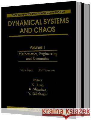 Dynamical Systems And Chaos - Proceedings Of The International Conference (In 2 Volumes) K Shiraiwa, Nobuo Aoki, S Saito 9789810221478