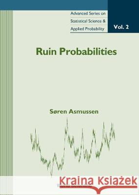 Ruin Probabilities  9789810222932 