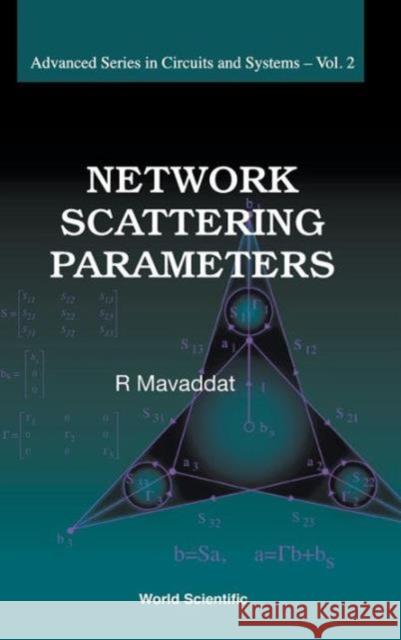 Network Scattering Parameters R. Mavaddat 9789810223052 World Scientific Publishing Company