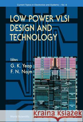 Low Power VLSI Design and Technology  9789810225186 World Scientific Publishing Co Pte Ltd