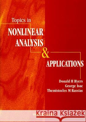 Topics in Nonlinear Analysis and Applications D. H. Hyers G. Isac 9789810225346 WORLD SCIENTIFIC PUBLISHING CO PTE LTD