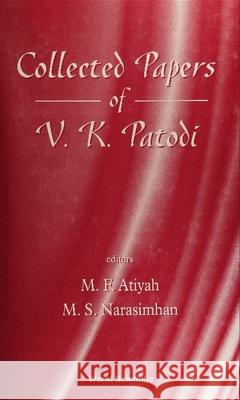 Collected Papers of V K Patodi Atiyah, Michael 9789810226596