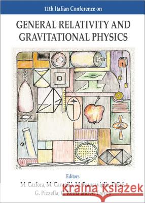 General Relativity And Gravitational Physics - Proceedings Of The 11th Italian Conference Alessandro Treves, Cesare Reina, Guido Pizzella 9789810228286