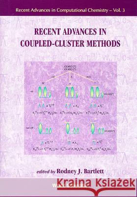 Recent Advances in Coupled-Cluster Methods Bartlett, Rodney J. 9789810231125 World Scientific Publishing Company