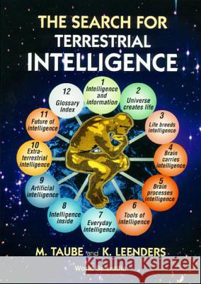 The Search for Terrestrial Intelligence M. Taube K. Leenders 9789810232696 World Scientific Publishing Company