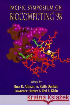 Biocomputing '98 - Proceedings of the Pacific Symposium Klein, Teri E. 9789810232788 World Scientific Publishing Company