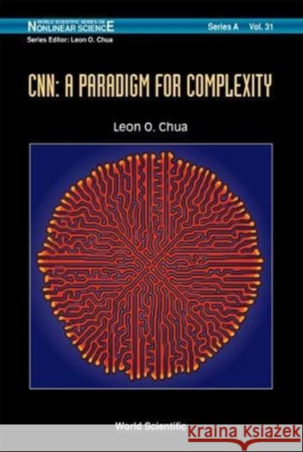 Cnn: A Paradigm for Complexity Chua, Leon O. 9789810234836 World Scientific Publishing Company